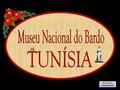O Museu Nacional do Bardo é um museu localizado em Túnis, capital da Tunísia. Inaugurado em 1888, o edifício da instituição foi originalmente um palácio.