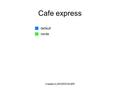 Created by BM|DESIGN|ER Cafe express default verde.