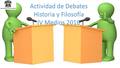 Actividad de Debates Historia y Filosofía IV Medios 2016.