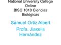 National University College Online BISC 1010 Ciencias Biológicas