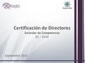 Certificación de Directores Estándar de Competencia EC – 0150