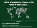 Extradición pasiva Córdoba, 10 de mayo de 2013 Tratados Ley de Cooperación Internacional en Materia Penal (Ley nro. 24.767) Extradiciones pasivas Normativa.