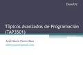 Tópicos Avanzados de Programación (TAP3501) Ariel Alexis Fierro Sáez DuocUC.
