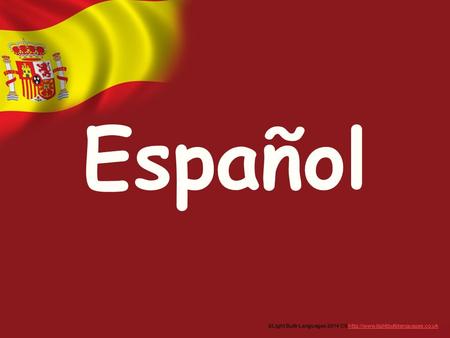 Español ©Light Bulb Languages 2014 CS