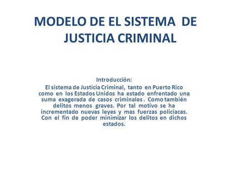MODELO DE EL SISTEMA DE JUSTICIA CRIMINAL