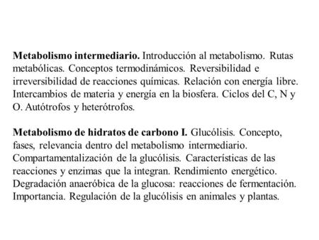 Metabolismo intermediario. Introducción al metabolismo