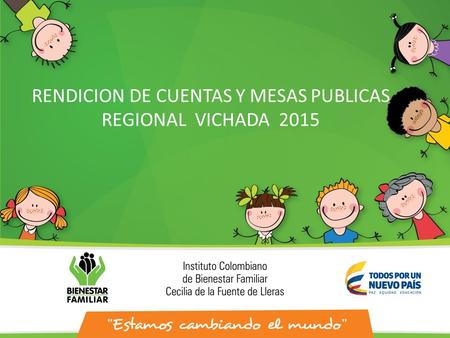 RENDICION DE CUENTAS Y MESAS PUBLICAS REGIONAL VICHADA 2015.
