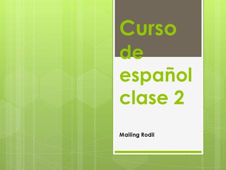 Curso de español clase 2 Mailing Rodil. Los números del 1 al 100.