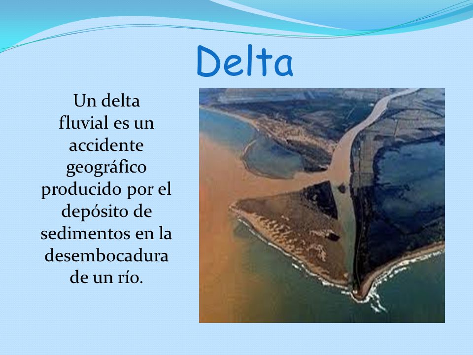 Resultado de imagen para accidente geografico Delta