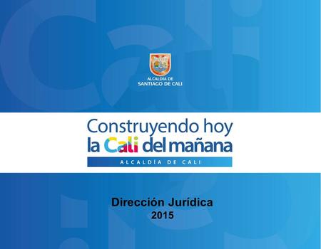 Dirección Jurídica 2015. INFORME DE EJECUCIÓN PRESUPUESTAL CON CORTE A SEPTIEMBRE 30 DE 2015.