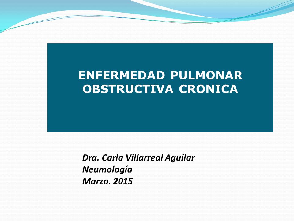 Dra. Carla Villarreal Aguilar Neumología Marzo ppt descargar Dra. Carla Villarreal Aguilar Neumología Marzo ppt descargar