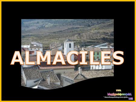Almaciles Almaciles es una pedanía del municipio granadino de la Puebla de Don Fadrique. Tiene 315 habitantes y es la localidad situada más al norte.