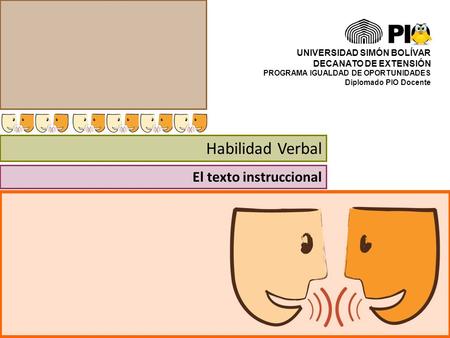Habilidad Verbal El texto instruccional UNIVERSIDAD SIMÓN BOLÍVAR