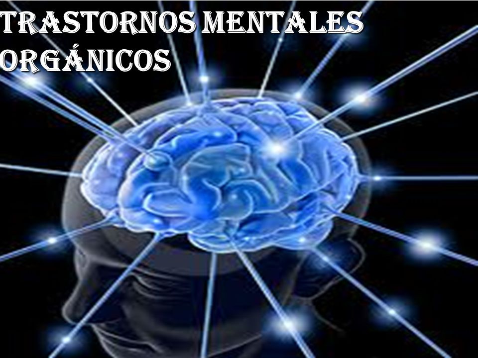 Imagenes De Trastornos Mentales Organicos | trastornos mentales org 225 nicos ppt descargar Imagenes De Trastornos Mentales Organicos | trastornos mentales org 225 nicos ppt descargar