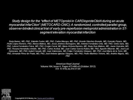 Study design for the “effect of METOprolol in CARDioproteCtioN during an acute myocardial InfarCtion” (METOCARD-CNIC): A randomized, controlled parallel-group,
