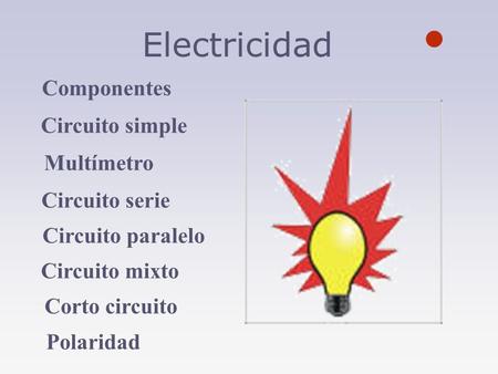 Electricidad Componentes Circuito simple Multímetro Circuito serie