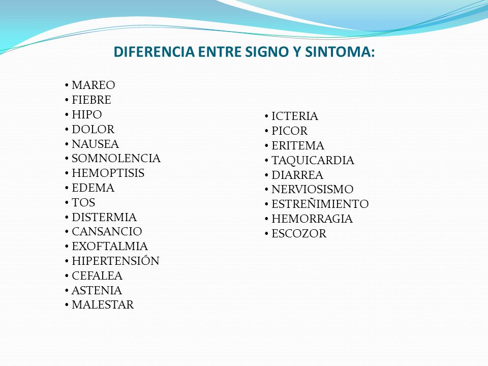 DIFERENCIA ENTRE SIGNO Y SINTOMA: - ppt descargar DIFERENCIA ENTRE SIGNO Y SINTOMA: - ppt descargar