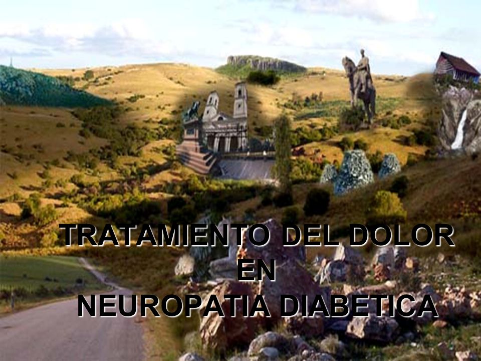 TRATAMIENTO DEL DOLOR EN NEUROPATIA DIABETICA - ppt descargar TRATAMIENTO DEL DOLOR EN NEUROPATIA DIABETICA - ppt descargar