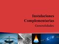 Instalaciones Complementarias