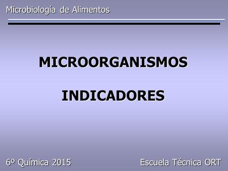 MICROORGANISMOS INDICADORES