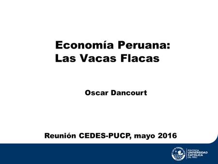 Economía Peruana: Las Vacas Flacas