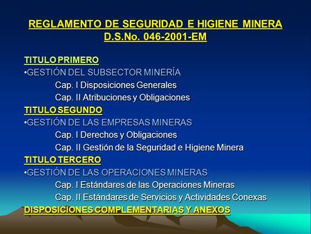 REGLAMENTO DE SEGURIDAD E HIGIENE MINERA D.S.No EM