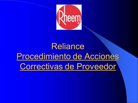 Reliance Procedimiento de Acciones Correctivas de Proveedor.