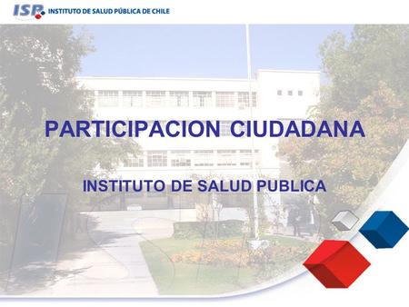 PARTICIPACION CIUDADANA INSTITUTO DE SALUD PUBLICA.