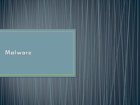 Los Malware son programas informáticos diseñados por ciberdelincuentes para causarle algún daño o perjuicio al usuario como el robo de información, modificaciones.
