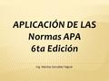 APLICACIÓN DE LAS Normas APA 6ta Edición