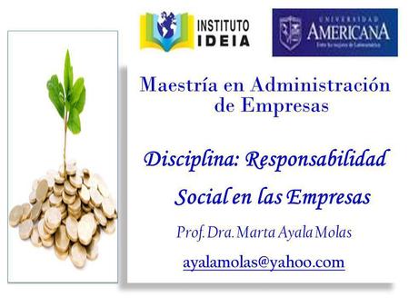 Disciplina: Responsabilidad Social en las Empresas