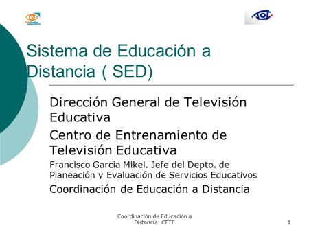 Sistema de Educación a Distancia ( SED)
