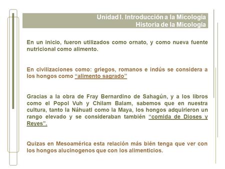 Unidad I. Introducción a la Micología Historia de la Micología