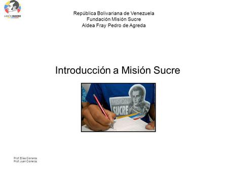 Introducción a Misión Sucre