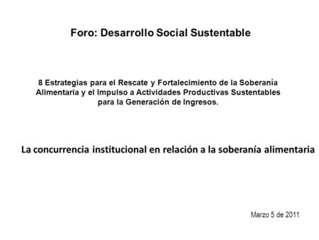 Foro: Desarrollo Social Sustentable
