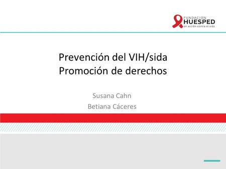 Prevención del VIH/sida Promoción de derechos