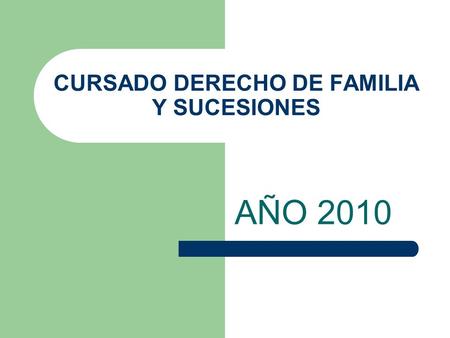 CURSADO DERECHO DE FAMILIA Y SUCESIONES