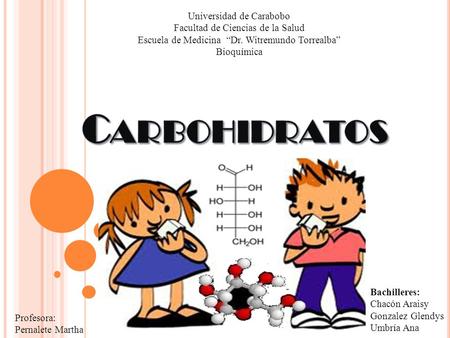 Carbohidratos Universidad de Carabobo Facultad de Ciencias de la Salud