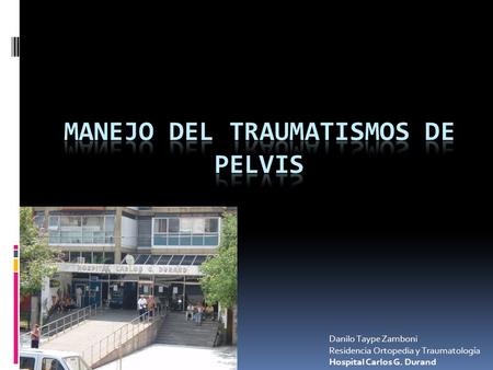 Manejo del Traumatismos de Pelvis