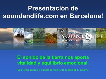Presentación de soundandlife.com en Barcelona!