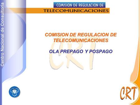 COMISION DE REGULACION DE TELECOMUNICACIONES OLA PREPAGO Y POSPAGO