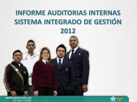 INFORME AUDITORIAS INTERNAS SISTEMA INTEGRADO DE GESTIÓN