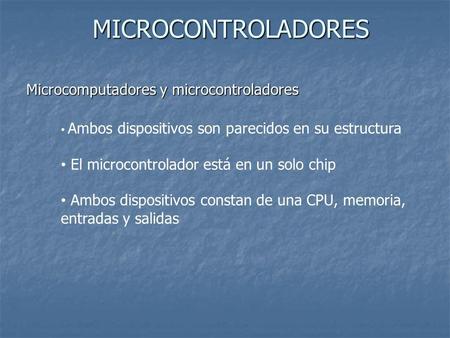 MICROCONTROLADORES Microcomputadores y microcontroladores