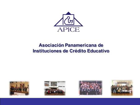 Asociación Panamericana de Instituciones de Crédito Educativo.