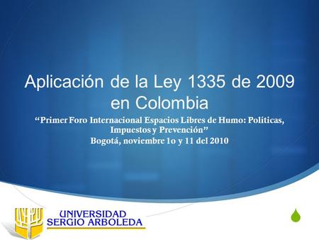 Aplicación de la Ley 1335 de 2009 en Colombia