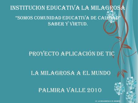 INSTITUCION EDUCATIVA LA MILAGROSA