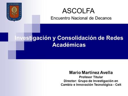Investigación y Consolidación de Redes Académicas