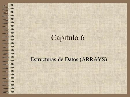 Estructuras de Datos (ARRAYS)