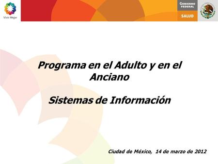 Programa en el Adulto y en el Anciano Sistemas de Información