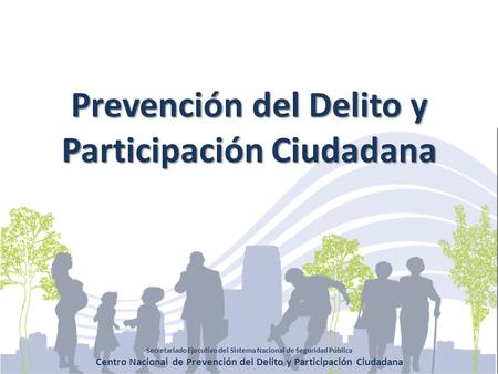 Prevención del Delito y Participación Ciudadana